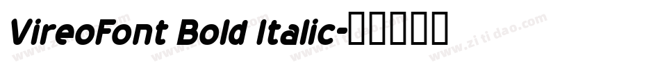 VireoFont Bold Italic字体转换